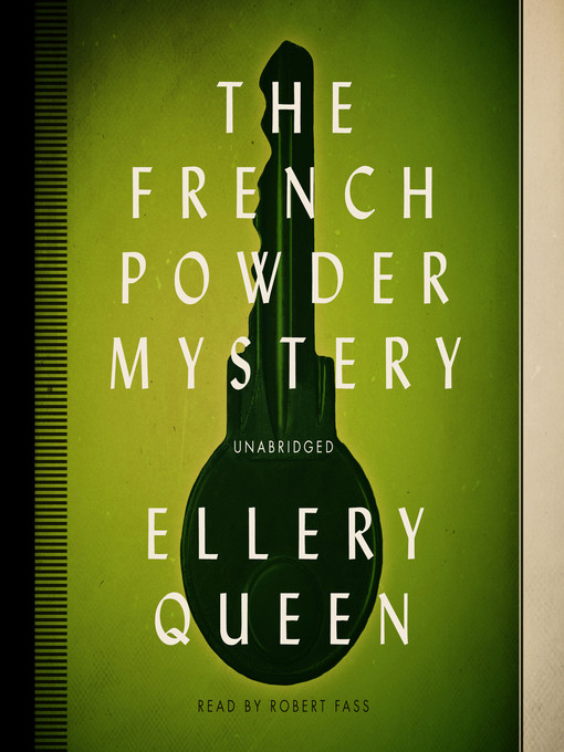 Title details for The French Powder Mystery by Ellery Queen - Wait list